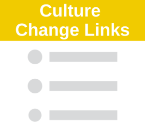 Culture Change Links