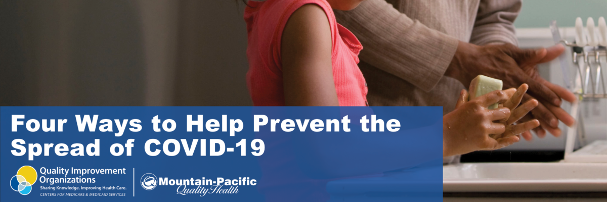 Four Ways to Help Prevent the Spread of COVID-19