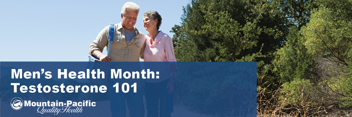 Men's Health Month: Testosterone 101